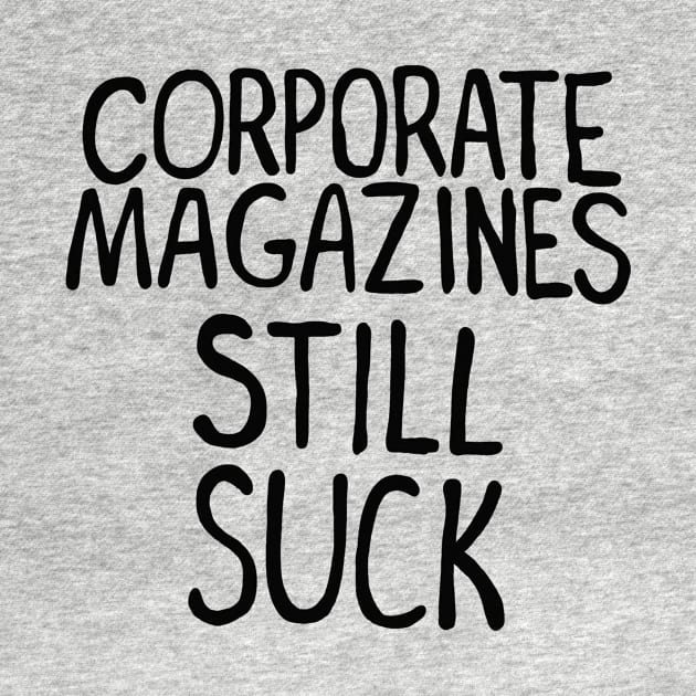 Corporate Magazines Still Suck by toruandmidori